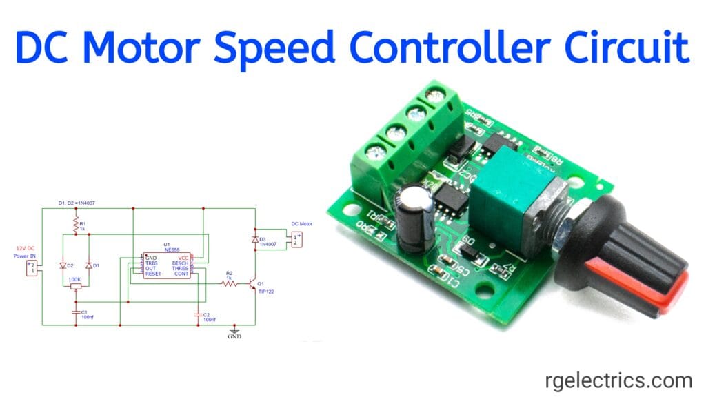 12V DC Motor Speed Controller Circuit — RG Electrics