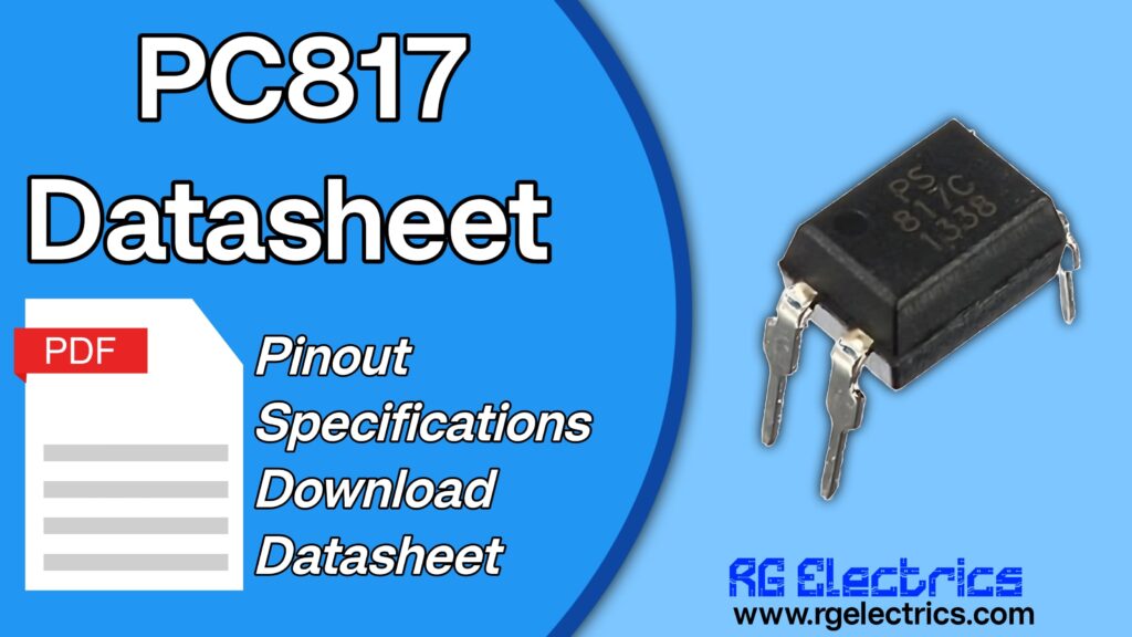 PC817 Optocoupler: Pinout, Features, Equivalent, and Applications Explained